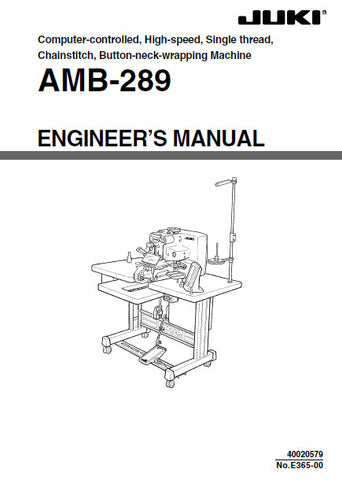 JUKI AMB-289 SEWING MACHINE ENGINEERS MANUAL BOOK INC SCHEM DIAGS AND TRSHOOT GUIDE 171 PAGES ENG