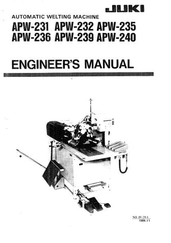 JUKI APW-231 APW-232 APW-235 APW-236 APW-239 APW-240 AUTOMATIC SEWING MACHINE ENGINEERS MANUAL BOOK INC SCHEM DIAGS AND TRSHOOT GUIDE 140 PAGES ENG
