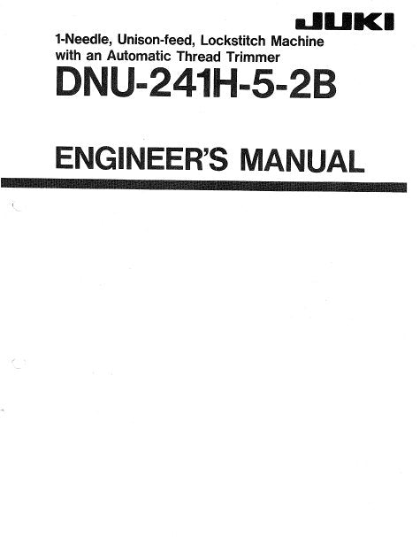 JUKI DNU-241H-5-2B SEWING MACHINE ENGINEERS MANUAL BOOK INC TRSHOOT GUIDE 43 PAGES ENG