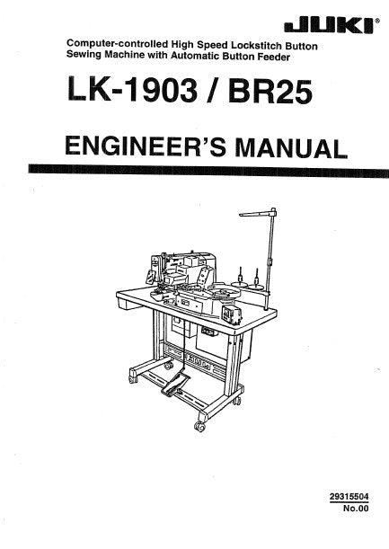 JUKI LK-1903 BR25 SEWING MACHINE ENGINEERS MANUAL BOOK INC SCHEM DIAGS AND TRSHOOT GUIDE 59 PAGES ENG