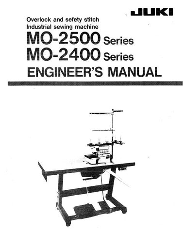 JUKI MO-2400 SERIES MO-2500 SERIES SEWING MACHINE ENGINEERS MANUAL INC TRSHOOT GUIDE 60 PAGES ENG