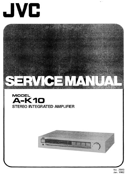 JVC A-K10 STEREO INTEGRATED AMPLIFIER SERVICE MANUAL INC BLK DIAG PCB SCHEM DIAG AND PARTS LIST 12 PAGES ENG