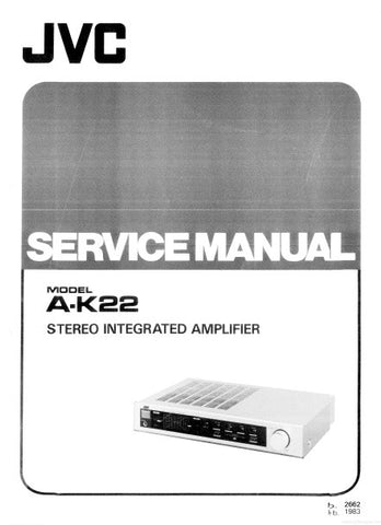 JVC A-K22 STEREO INTEGRATED AMPLIFIER SERVICE MANUAL INC BLK DIAG PCB SCHEM DIAG AND PARTS LIST 13 PAGES ENG