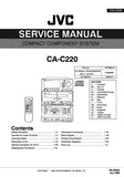 JVC CA-C220 COMPACT COMPONENT SYSTEM SERVICE MANUAL INC BLK DIAG PCBS SCHEM DIAGS AND PARTS LIST 120 PAGES ENG