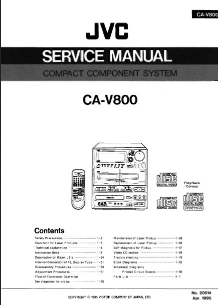 JVC CA-V800 COMPACT COMPONENT SYSTEM SERVICE MANUAL INC BLK DIAG PCBS SCHEM DIAGS AND PARTS LIST 164 PAGES ENG