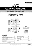 JVC FS-5000 FS-6000 MICRO COMPONENT SYSTEM SERVICE MANUAL INC BLK DIAG PCBS SCHEM DIAGS AND PARTS LIST 82 PAGES ENG