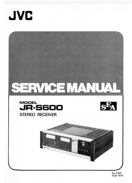 JVC JR-S600 STEREO RECEIVER SERVICE MANUAL INC PCBS SCHEM DIAG AND PARTS LIST 55 PAGES ENG