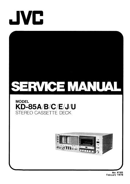 JVC KD-85A KD-85B KD-85C KD-85E KD-85J KD-85U STEREO CASSETTE DECK SERVICE MANUAL INC BLK DIAG PCBS SCHEM DIAGS AND PARTS LIST 46 PAGES ENG