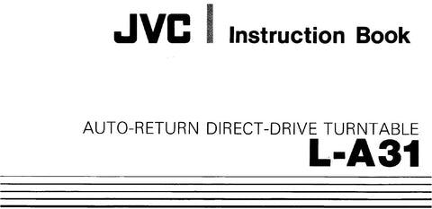 JVC L-A31 AUTO RETURN DIRECT DRIVE TURNTABLE INSTRUCTION BOOK 7 PAGES ENG