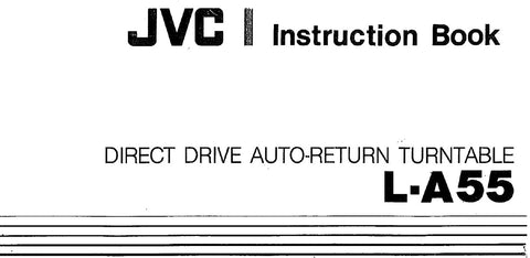 JVC L-A55 DIRECT DRIVE AUTO RETURN TURNTABLE INSTRUCTION BOOK 7 PAGES ENG