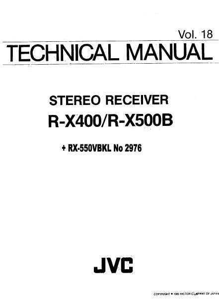 JVC R-X400 R-X500B STEREO RECEIVER TECHNICAL MANUAL RX-550VBK RX-550VLBK COMPUTER CONTROLLED STEREO RECEIVER SERVICE MANUAL INC BLK DIAG PCBS SCHEM DIAGS AND PARTS LIST 84 PAGES ENG