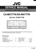 JVC TD-MX77TN COMPACT COMPONENT SYSTEM SERVICE MANUAL INC BLK DIAG PCBS SCHEM DIAG AND PARTS LIST 31 PAGES ENG