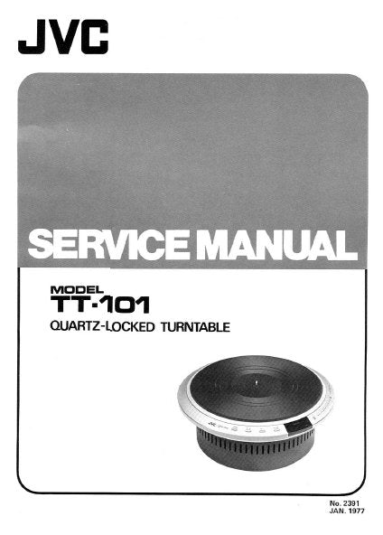 JVC TT-101 QUARTZ LOCKED TURNTABLE SERVICE MANUAL INC PCBS SCHEM DIAGS AND PARTS LIST 55 PAGES ENG