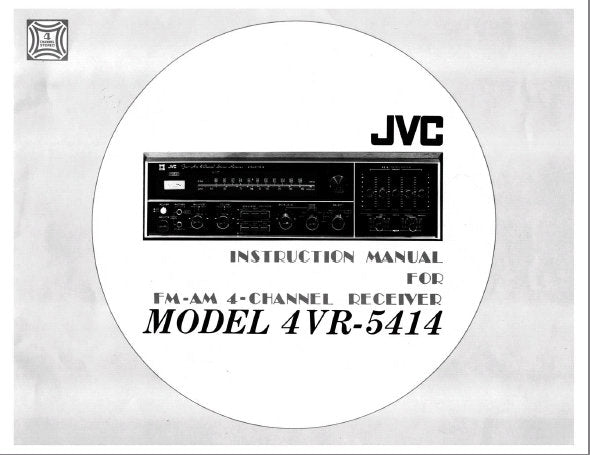 JVC 4VR-5414 FM AM 4 CHANNEL RECEIVER INSTRUCTION MANUAL INC CONN DIAG 15 PAGES ENG