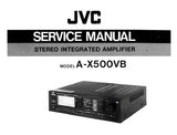 JVC A-X500VB STEREO INTEGRATED AMPLIFIER SERVICE MANUAL INC BLK DIAG SCHEM DIAG WIRING DIAG 11 PAGES ENG