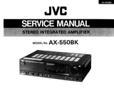 JVC AX-550BK STEREO INTEGRATED AMPLIFIER SERVICE MANUAL INC BLK DIAG PCB'S SCHEM DIAG CONN DIAG AND PARTS LIST 27 PAGES ENG