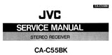 JVC CA-C55BK STEREO RECEIVER SERVICE MANUAL INC INSTRUCTION BOOK CONN DIAG TRSHOOT GUIDE BLK DIAGS SCHEM DIAGS PCB'S AND PARTS LIST 128 PAGES ENG