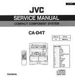 JVC CA-D4T COMPACT COMPONENT SYSTEM SERVICE MANUAL AND INSTRUCTION BOOK INC CONN DIAGS TRSHOOT GUIDE BLK DIAGS SCHEM DIAGS PCB'S AND PARTS LIST 146 PAGES ENG