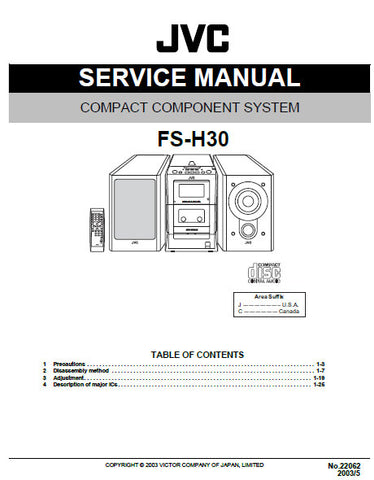 JVC FS-H30 COMPACT COMPONENT SYSTEM SERVICE MANUAL INC BLK DIAG PCBS SCHEM DIAGS AND PARTS LIST 75 PAGES ENG