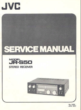 JVC JR-S50 STEREO RECEIVER SERVICE MANUAL INC SCHEM DIAG PCB'S AND PARTS LIST 29 PAGES ENG