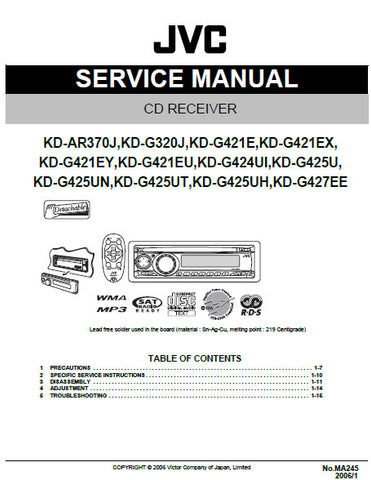 JVC KD-AR370J KD-320J KD-G421E KD-G421EX KD-G421EY KD-G421EU KD-G424UI KD-G425U KD-G425UN KD-G425UT KD-G425UH KD-G427EE CD RECEIVER SERVICE MANUAL INC BLK DIAG PCBS SCHEM DIAGS AND PARTS LIST 79 PAGES ENG