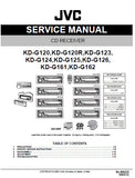 JVC KD-G120 KD-G120R KD-G123 KD-G124 KD-G125 KD-G126 KD-G161 KD-G162 CD RECEIVER SERVICE MANUAL INC BLK DIAG PCBS SCHEM DIAGS AND PARTS LIST 68 PAGES ENG