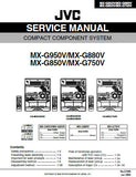 JVC MX-850V MX-G750V MX-G880V MX-950V COMPACT COMPONENT SYSTEM SERVICE MANUAL INC BLK DIAG PCBS SCHEM DIAGS AND PARTS LIST 177 PAGES ENG