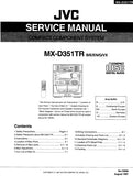 JVC MX-D351TR COMPACT COMPONENT SYSTEM SERVICE MANUAL INC PCBS SCHEM DIAGS AND PARTS LIST 70 PAGES ENG