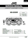 JVC MX-G500R COMPACT COMPONENT SYSTEM SERVICE MANUAL INC BLK DIAG PCBS SCHEM DIAGS AND PARTS LIST 73 PAGES ENG