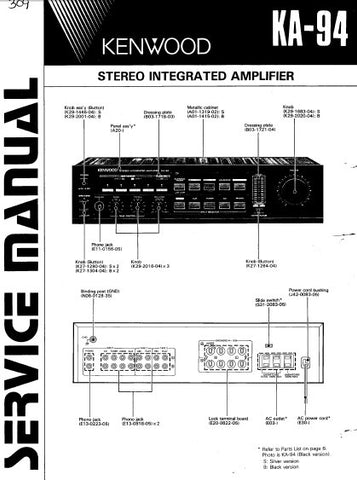 KENWOOD KA-94 STEREO INTEGRATED AMPLIFIER SERVICE MANUAL INC BLK DIAG PCBS SCHEM DIAG AND PARTS LIST 11 PAGES ENG