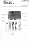 KENWOOD KAC-624 POWER AMPLIFIER SERVICE MANUAL INC BLK DIAG PCBS SCHEM DIAG AND PARTS LIST 13 PAGES ENG