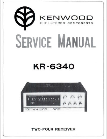 KENWOOD KR-6340 TWO FOUR RECEIVER SERVICE MANUAL INC BLK DIAG PCBS SCHEM DIAG AND PARTS LIST 45 PAGES ENG