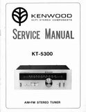 KENWOOD KT-5300 AM FM STEREO TUNER SERVICE MANUAL INC BLK DIAG PCBS SCHEM DIAG AND PARTS LIST 12 PAGES ENG