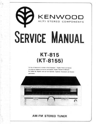 KENWOOD KT-815 KT-8155 AM FM STEREO TUNER SERVICE MANUAL INC BLK DIAG PCBS SCHEM DIAG AND PARTS LIST 21 PAGES ENG