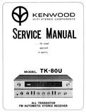 KENWOOD TK-80U ALL TRANSISTOR FM AUTOMATIC STEREO RECEIVER SERVICE MANUAL INC BLK DIAG PCBS SCHEM DIAG AND PARTS LIST 21 PAGES ENG