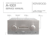 KENWOOD A-1001 STEREO INTEGRATED AMPLIFIER SERVICE MANUAL INC BLK DIAG WIRING DIAG PCB'S SCHEM DIAGS AND PARTS LIST 19 PAGES ENG