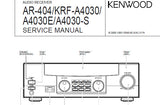 KENWOOD A-4030 A-4030E A-4030S AR-404 AUDIO RECEIVER SERVICE MANUAL INC CONN DIAGS PCB'S SCHEM DIAGS AND PARTS LIST 22 PAGES ENG