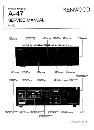 KENWOOD A-47 STEREO AMPLIFIER SERVICE MANUAL INC BLK DIAG LEVEL DIAG WIRING DIAG PCB'S SCHEM DIAG AND PARTS LIST 21 PAGES ENG