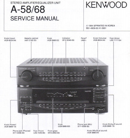 KENWOOD A-58 A-68 STEREO AMPLIFIER EQUALIZER UNIT SERVICE MANUAL INC BLK DIAG WIRING DIAG PCB'S SCHEM DIAGS AND PARTS LIST 40 PAGES ENG