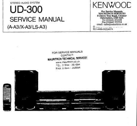 KENWOOD A-A3 X-A3 LS-A3 UD-300 STEREO AUDIO SYSTEM SERVICE MANUAL INC BLK DIAGS CIRC DIAGS WIRING DIAGS PCB'S AND PARTS LIST 134 PAGES ENG