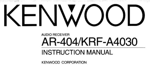KENWOOD AR-404 KRF-4030 AUDIO RECEIVER INSTRUCTION MANUAL INC CONN DIAGS AND TRSHOOT GUIDE 18 PAGES ENG