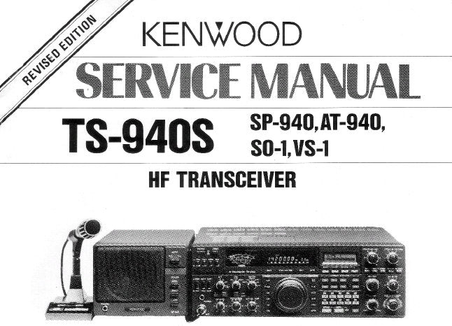 KENWOOD AT-940 TS-940S SP-940 S0-1 VS-1 HF TRANSCEIVER SERVICE MANUAL INC BLK DIAG LEVEL DIAG PCBS SCHEM DIAGS AND PARTS LIST 108 PAGES ENG