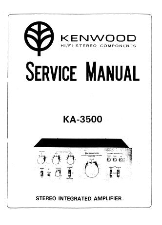 KENWOOD KA-3500 STEREO INTEGRATED AMPLIFIER SERVICE MANUAL INC BLK DIAG PCBS SCHEM DIAG AND PARTS LIST 13 PAGES ENG