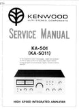 KENWOOD KA-501 KA-5011 HIGH SPEED STEREO INTEGRATED AMPLIFIER SERVICE MANUAL INC BLK DIAG AND LEVEL DIAG PCBS SCHEM DIAG AND PARTS LIST 16 PAGES ENG