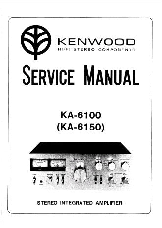 KENWOOD KA-6100 KA-6150 STEREO INTEGRATED AMPLIFIER SERVICE MANUAL INC BLK AND LEVEL DIAG PCBS SCHEM DIAG AND PARTS LIST 15 PAGES ENG