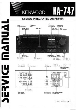 KENWOOD KA-747 STEREO INTEGRATED AMPLIFIER SERVICE MANUAL INC BLK DIAG PCBS SCHEM DIAG AND PARTS LIST 17 PAGES ENG