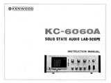 KENWOOD KC-6060A SOLID STATE AUDIO LAB SCOPE OSCILLOSCOPE INSTRUCTION MANUAL INC CONN DIAG AND TRSHOOT GUIDE 20 PAGES ENG