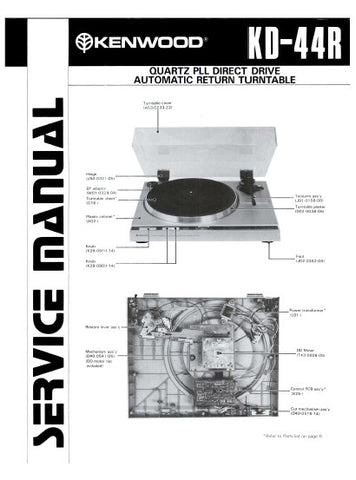 KENWOOD KD-44R QUARTZ PLL DIRECT DRIVE AUTOMATIC RETURN TURNTABLE SERVICE MANUAL INC PCB SCHEM DIAG AND PARTS LIST 9 PAGES ENG