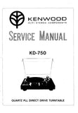 KENWOOD KD-750 QUARTZ PLL DIRECT DRIVE TURNTABLE SERVICE MANUAL INC BLK DIAG PCB SCHEM DIAG AND PARTS LIST 52 PAGES ENG