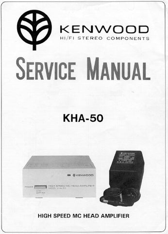KENWOOD KHA-50 HIGH SPEED MC HEAD AMPLIFIER SERVICE MANUAL INC PCB SCHEM DIAG AND PARTS LIST 10 PAGES ENG